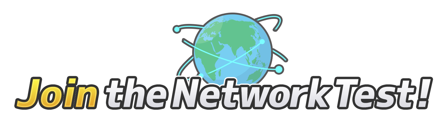 Join the Network Test!