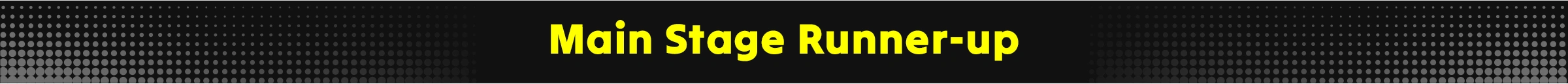 Main Stage Runner-up