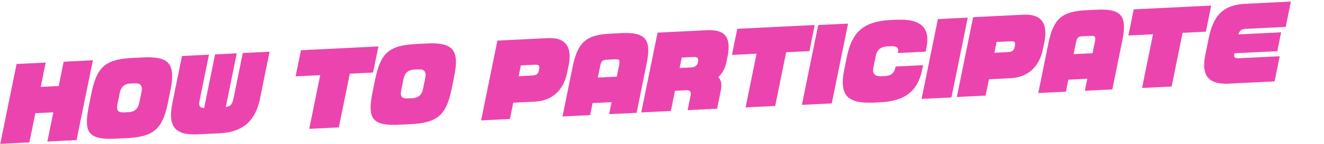 HOW TO PARTICIPATE