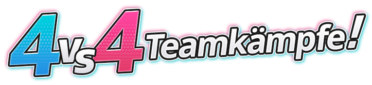  4 vs. 4 Teamkämpfe!