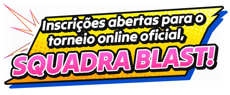 Inscrições abertas para o torneio online oficial, "SQUADRA BLAST"!